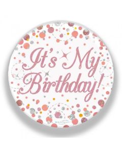 Badge 75mm It's My Birthday - Sparkling Fizz Rose Gold (OT654303)
